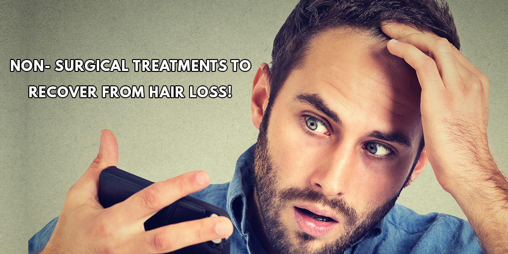 Non- surgical treatments to recover from hair loss